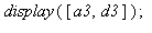 display([a3, d3]); 1