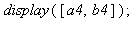 display([a4, b4]); 1