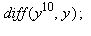 diff(y^10, y); 1