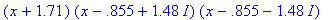 (x+1.71)*(x-.855+1.48*I)*(x-.855-1.48*I)